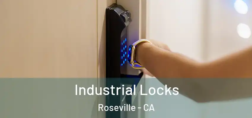  Industrial Locks Roseville - CA